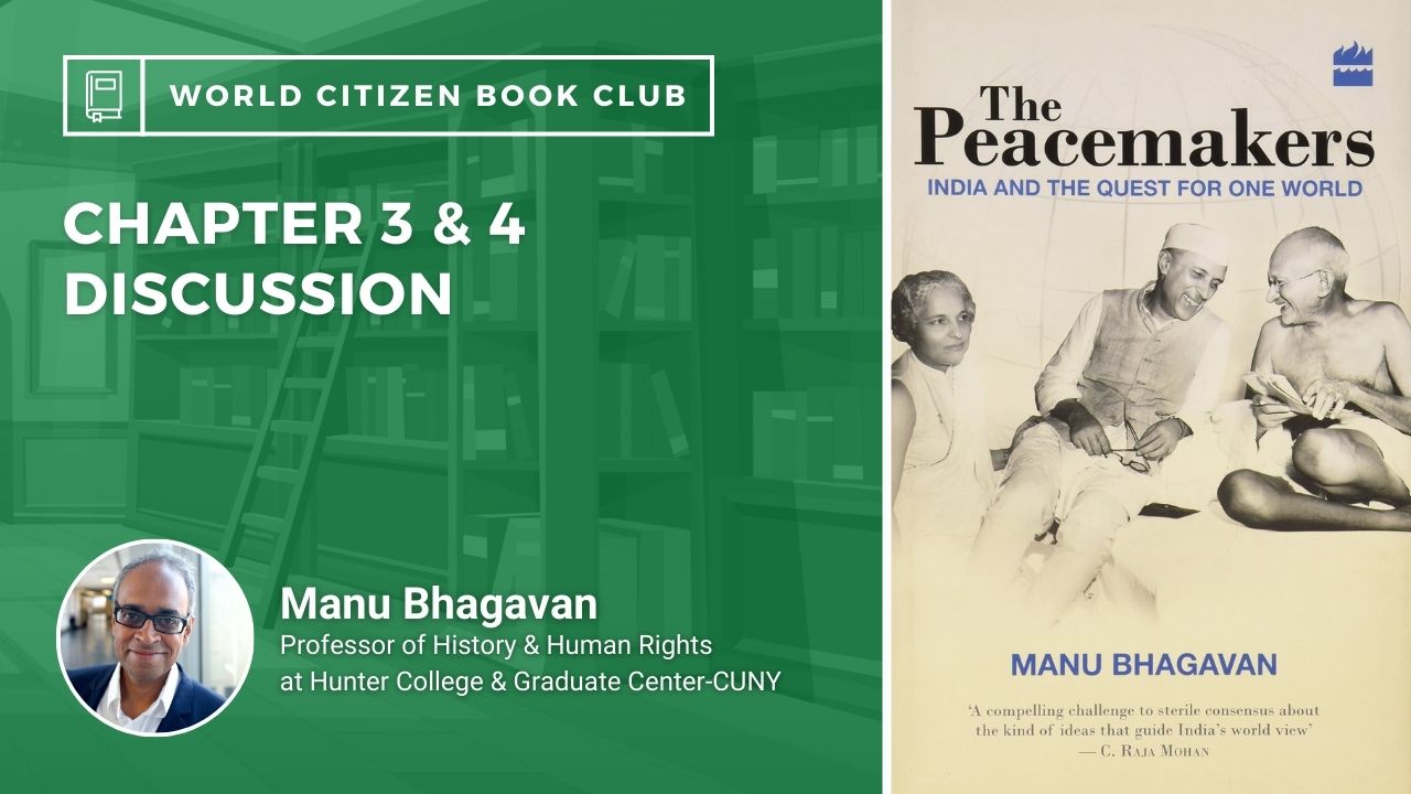 Book Club Session #2: Peacemakers: India and the Quest for One World
