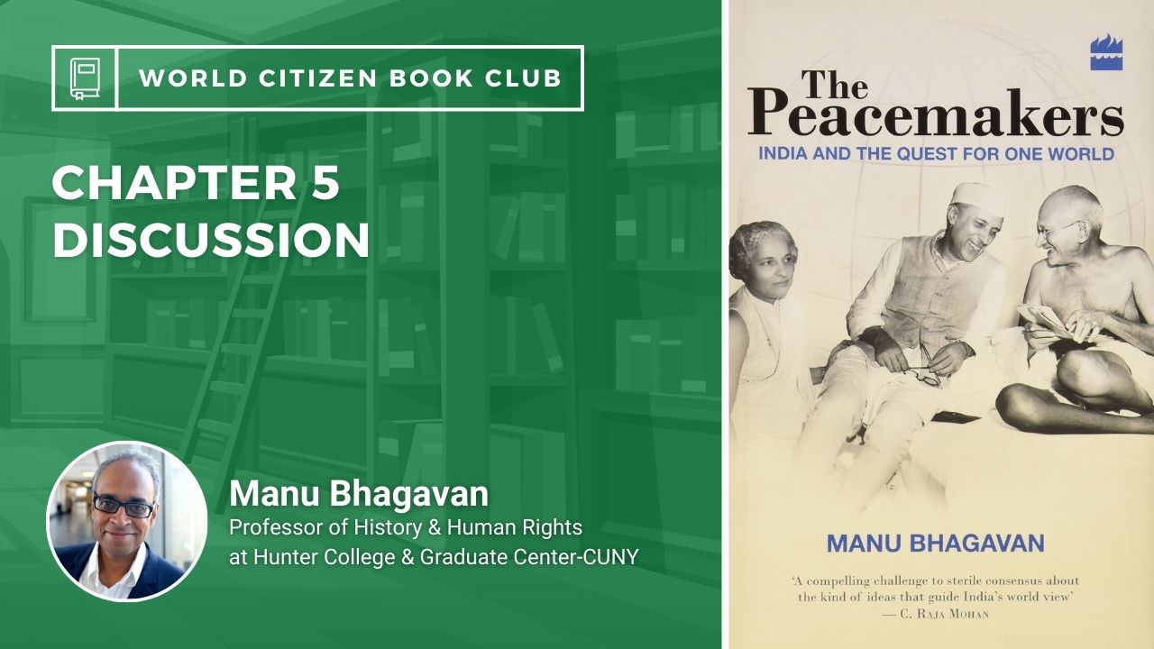 Book Club Session #3: Peacemakers: India and the Quest for One World