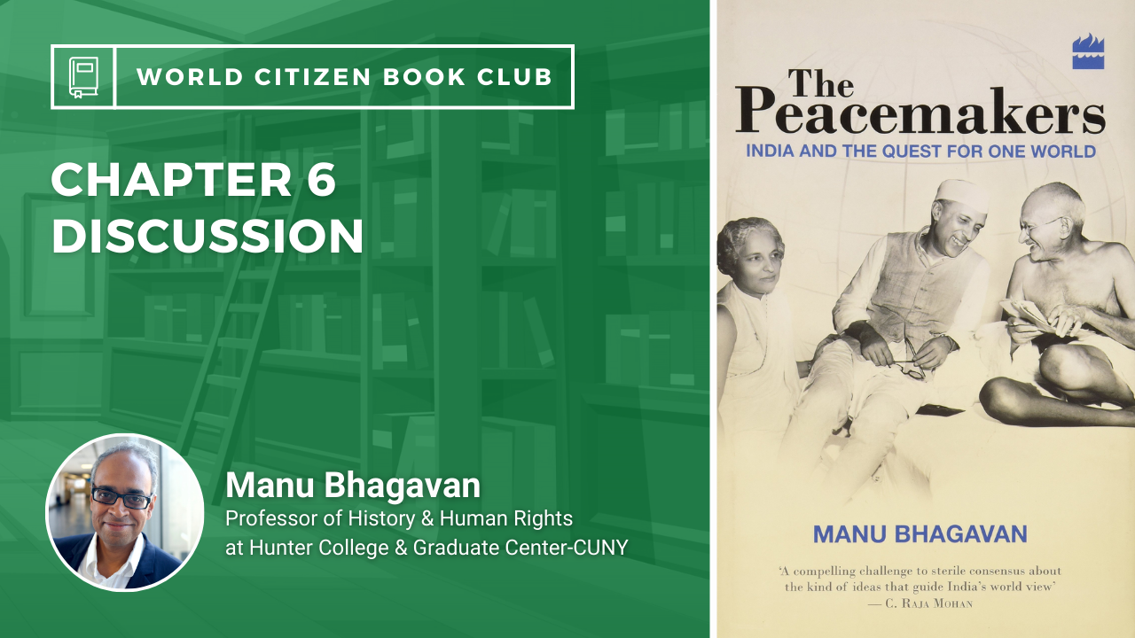 Book Club Session #4: Peacemakers: India and the Quest for One World