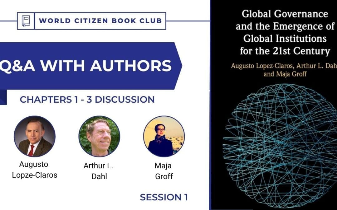 Book Club Session #1 | Global Governance & the Emergence of Global Institutions for the 21st Century