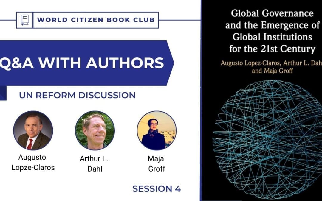 Book Club Session #4 | Global Governance & the Emergence of Global Institutions for the 21st Century