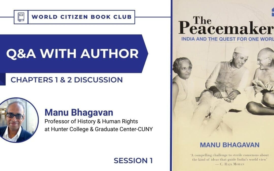 Book Club: Session #1 | The Peacemakers: India and the Quest for One World